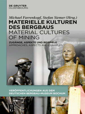 cover image of Materielle Kulturen des Bergbaus | Material Cultures of Mining